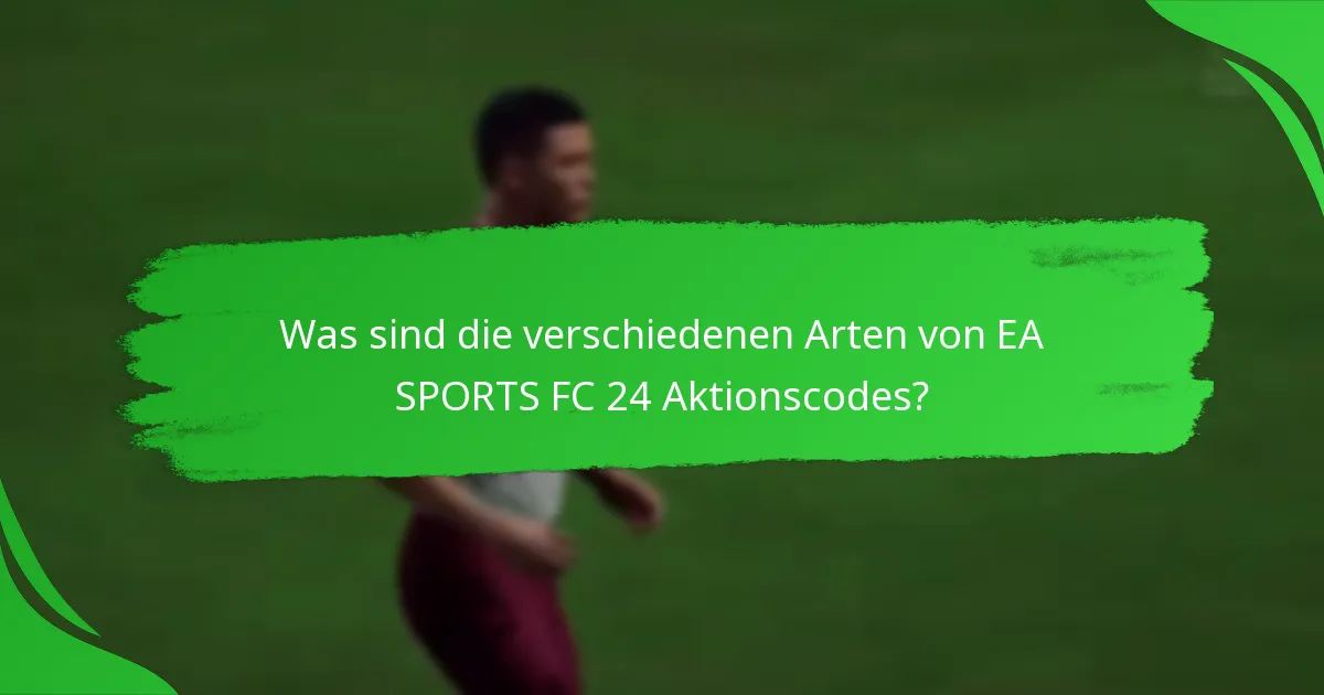 Wie löst man EA SPORTS FC 24 Aktionscodes ein?