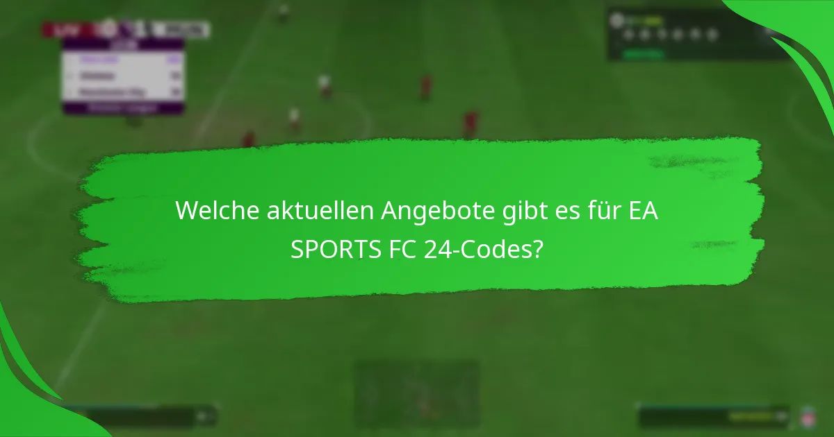 Welche Plattformen unterstützen EA SPORTS FC 24-Codes?