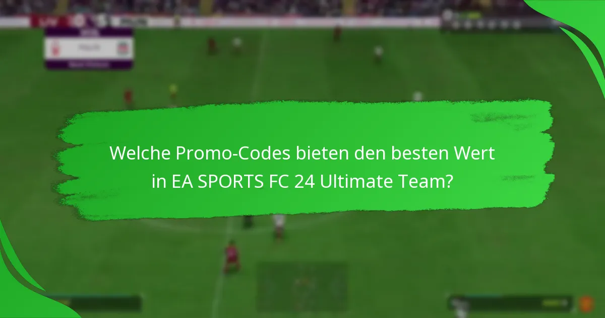 Wann laufen die Promo-Codes für EA SPORTS FC 24 Ultimate Team ab?