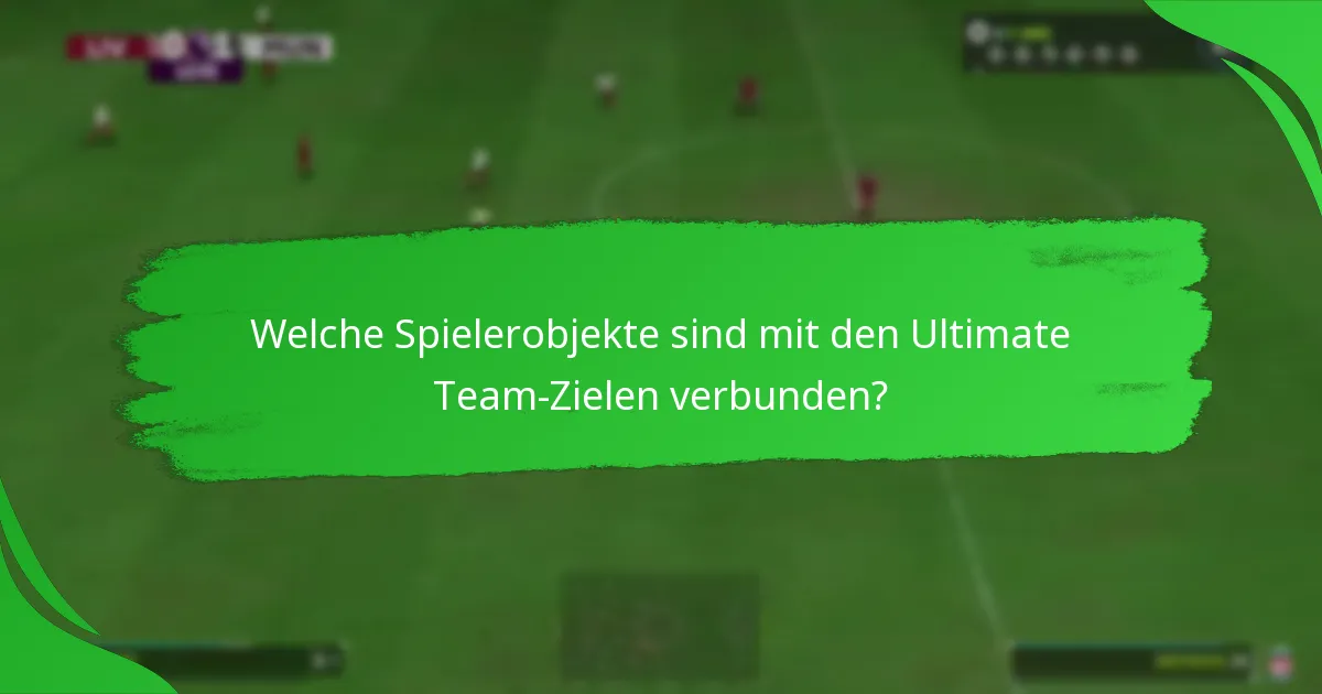 Was sind die besten Strategien zum Abschluss von Ultimate Team-Zielen?